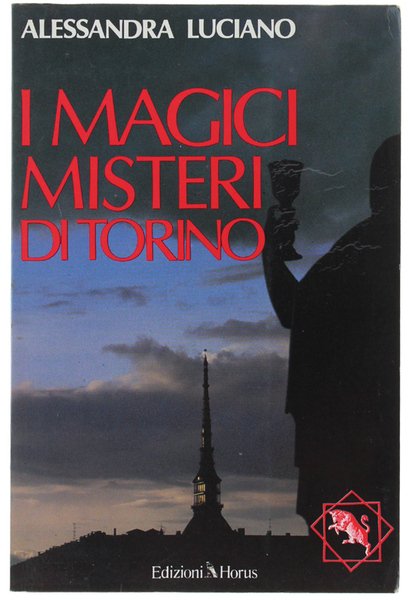 I MAGICI MISTERI DI TORINO.