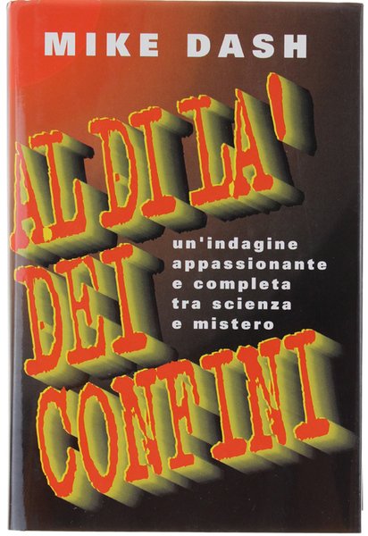 AL DI LA' DEI CONFINI. Un'indagine appassionante e completa tra …