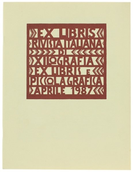 EX LIBRIS. Rivista italiana di xilografia, ex Libris e piccola grafica. n. 4 - aprile 1987.