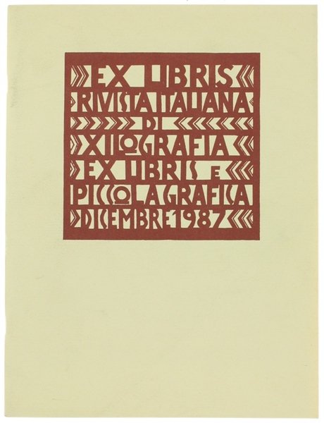 EX LIBRIS. Rivista italiana di xilografia, ex Libris e piccola grafica. n. 5 - Agosto 1987
