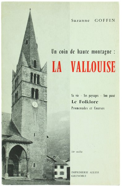 UN COIN DE HAUTE MONTAGNE: LA VALLOUISE, Sa vie - … | Immagine Gallery 1