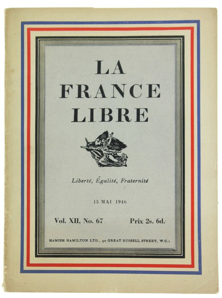 LA FRANCE LIBRE. Vol. XII, No. 67.