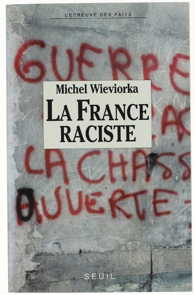 LA FRANCE RACISTE. [Dedicacé par l'auteur]