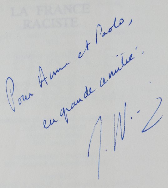 LA FRANCE RACISTE. [Dedicacé par l'auteur]
