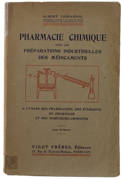 PHARMACIE CHIMIQUE AVEC LES PREPARATIONS INDUSTRIELLES DES MEDICAMENTS. A l'usage …