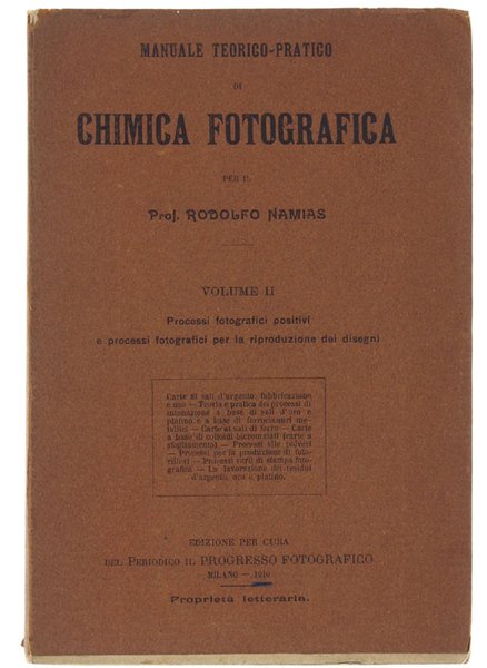 MANUALE TEORICO-PRATICO DI CHIMICA FOTOGRAFICA. Volume II. Processi fotografici positivi …