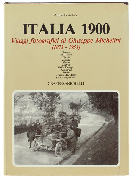 ITALIA 1900. Viaggi fotografici di Giuseppe Michelini (1873-1951).