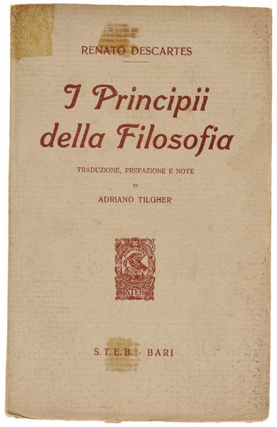 I PRINCIPII DELLA FILOSOFIA. Traduzione, prefazione e note di Adriano …