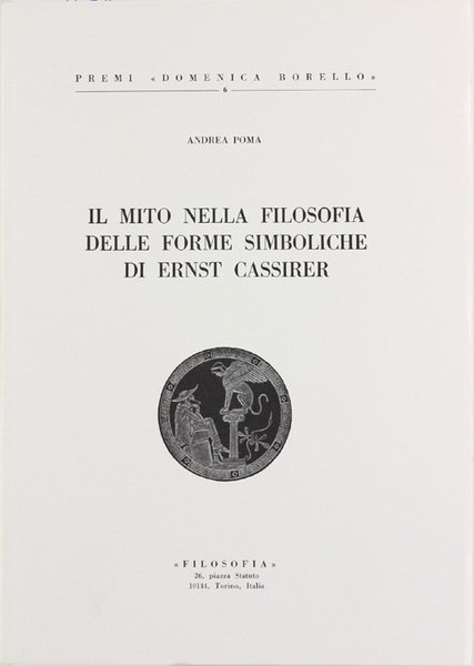IL MITO NELLA FILOSOFIA DELLE FORME SIMBOLICHE DI ERNST CASSIRER.