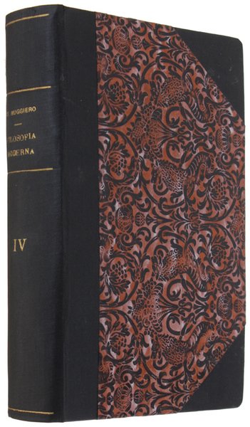 LA FILOSOFIA MODERNA. Vol.IV. L'ETA' DEL ROMANTICISMO (Storia della Filosofia, parte quarta)