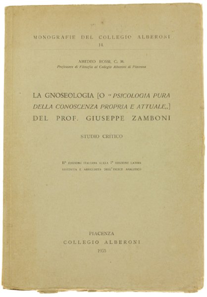 LA GNOSEOLOGIA (O "PSICOLOGIA PURA DELLA CONOSCENZA PROPRIA E ATTUALE") …