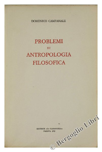 PROBLEMI DI ANTROPOLOGIA FILOSOFICA.