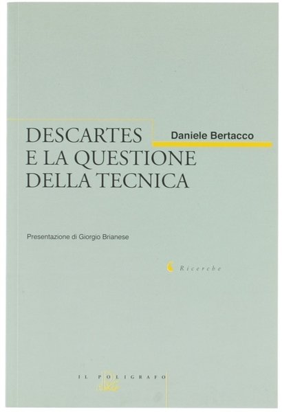 DESCARTES E LA QUESTIONE DELLA TECNICA.