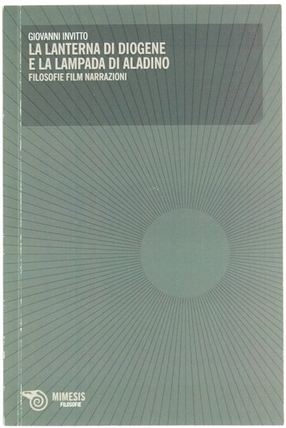 LA LANTERNA DI DIOGENE E LA LAMPADA DI ALADINO. Filosofie …