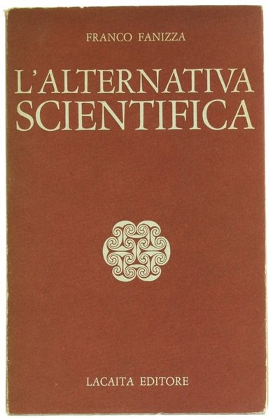 L'ALTERNATIVA SCIENTIFICA.