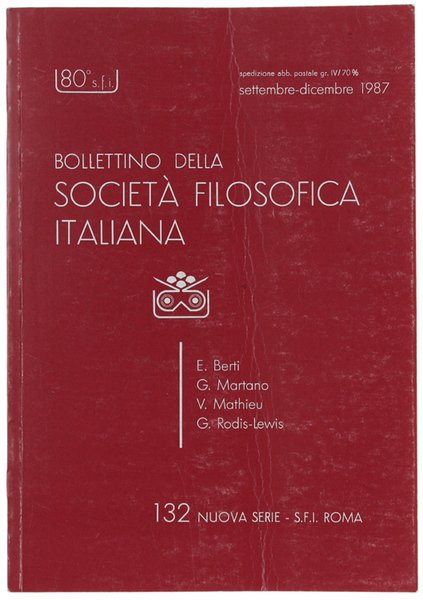 BOLLETTINO DELLA SOCIETA' FILOSOFICA ITALIANA. Nuova Serie: N. 132, settembre/dicembre …