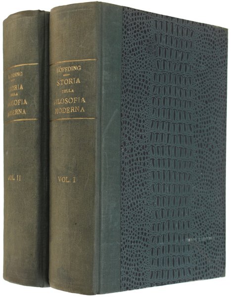 STORIA DELLA FILOSOFIA MODERNA. Esposizione della storia della Filosofia dalla fine del Rinascimento fino ai giorni nostri. Volume primo - Volume secondo.