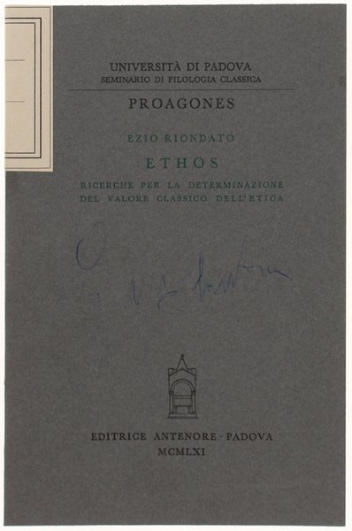 ETHOS. Ricerche per la determinazione del valore classico dell'etica.