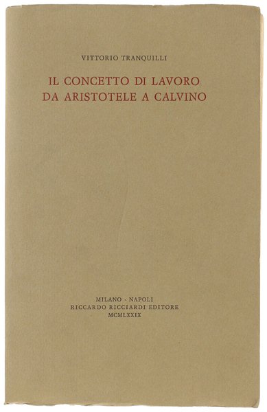 IL CONCETTO DI LAVORO DA ARISTOTELE A CALVINO.