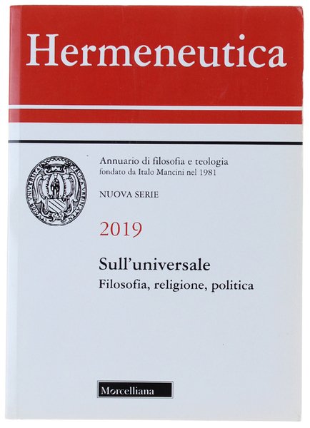 HERMENEUTICA, Annuario di filosofia e teologia, 2019. SULL'UNIVERSALE: Filosofia, religione, … | Immagine principale