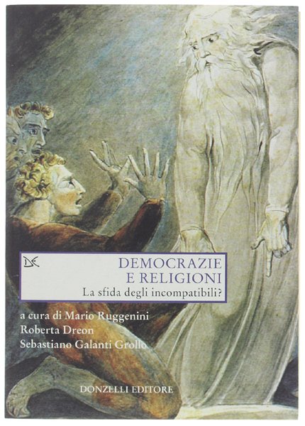 DEMOCRAZIE E RELIGIONI. La sfida degli incompatibili?