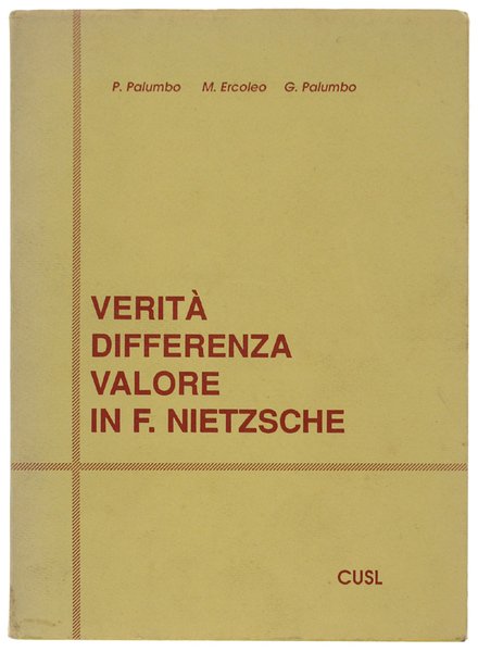 VERITA' DIFFERENZE VALORE IN NIETZSCHE
