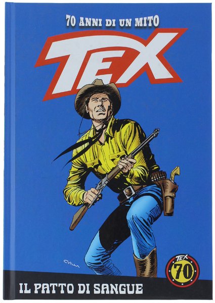 TEX 70 ANNI DI UN MITO. N.1: IL PATTO DI …