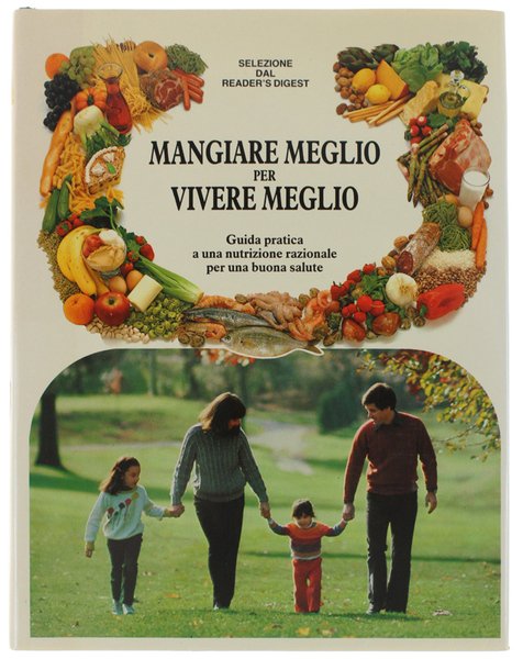 MANGIARE MEGLIO PER VIVERE MEGLIO. Guida pratica a una nutrizione …