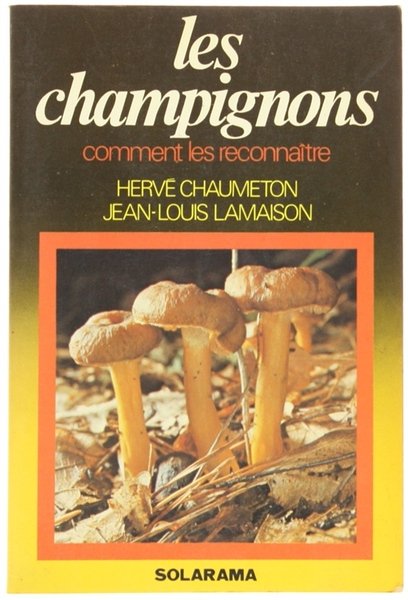 LES CHAMPIGNONS - Comment les reconnaitre