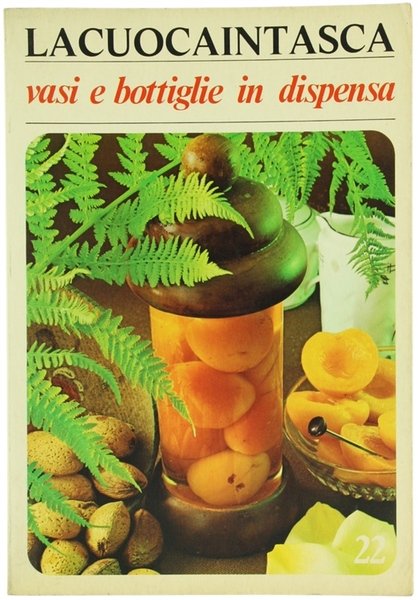 VASI E BOTTIGLIE IN DISPENSA - Lacuocaintasca, n.22. | Immagine principale