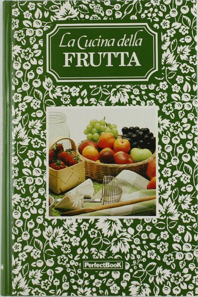 LA CUCINA DELLA FRUTTA.