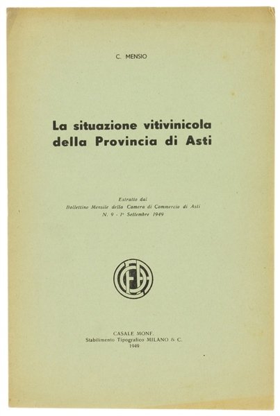 LA SITUAZIONE VITIVINICOLA DELLA PROVINCIA DI ASTI.