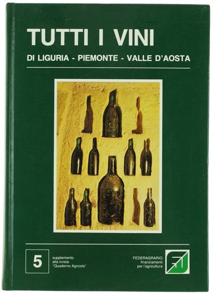 TUTTI I VINI DI LIGURIA - PIEMONTE - VALLE D'AOSTA.