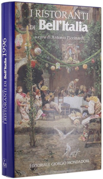 I RISTORANTI DI BELL'ITALIA. Edizione 1996 [come nuovo]