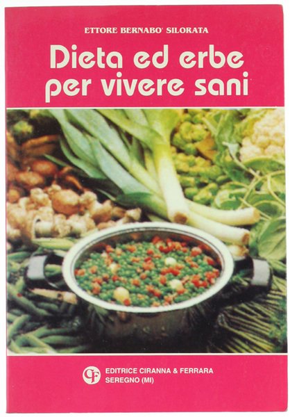 DIETA ED ERBE PER VIVERE SANI.
