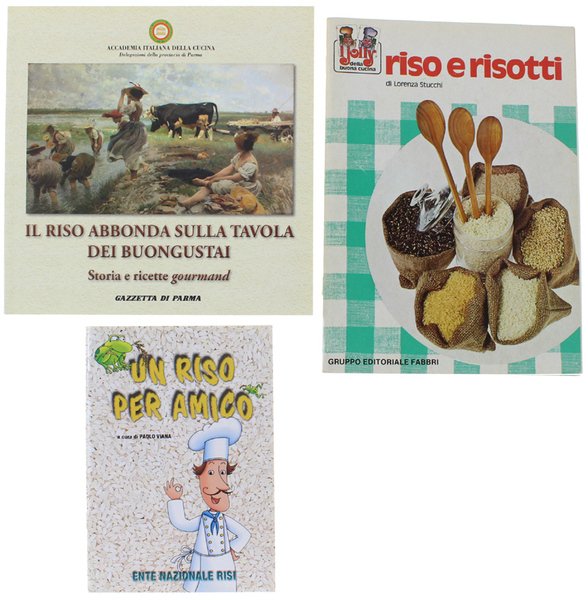 IL RISO ABBONDA SULLA TAVOLA DEI BUONGUSTAI. Storia e ricette …