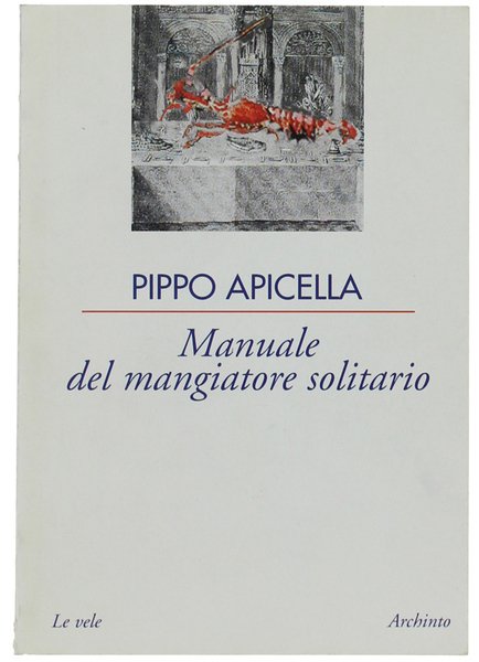 MANUALE DEL MANGIATORE SOLITARIO (o monofago) : compendio ragionato di … | Immagine principale