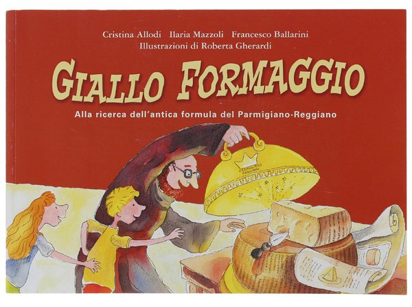 GIALLO FORMAGGIO. Alla ricerca dell'antica formula del Parmigiano Reggiano. | Immagine principale