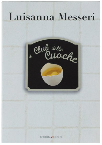 IL CLUB DELLE CUOCHE.