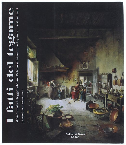 I FATTI DEL TEGAME. Storie, miti e leggende sull'alimentazione in …
