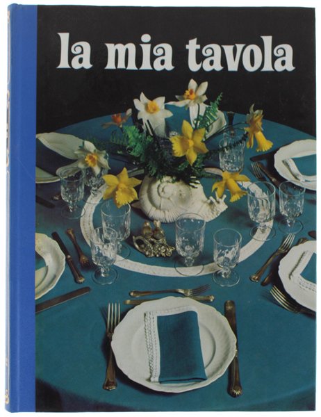 LA MIA TAVOLA.
