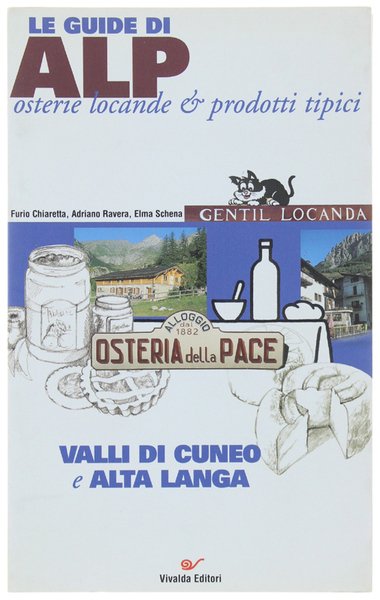 VALLI DI CUNEO E ALTA LANGA. Le guide di ALP. …