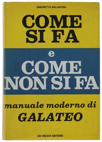 COME SI FA E COME NON SI FA. Manuale moderno … | Immagine principale