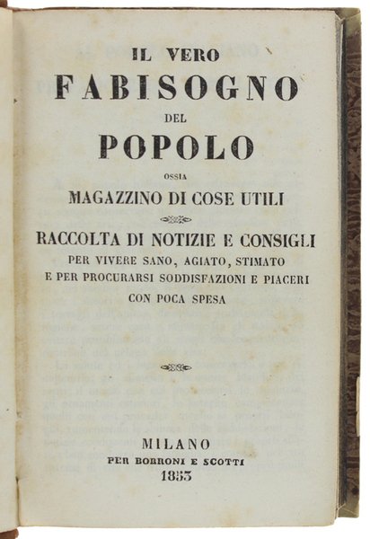 IL VERO FABISOGNO DEL POPOLO ossia MAGAZZINO DI COSE UTILI: …