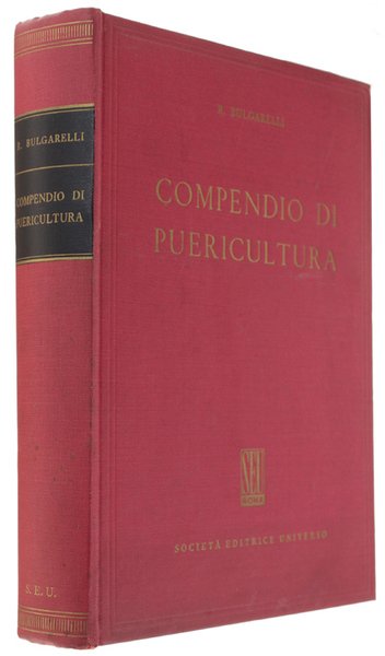 COMPENDIO DI PUERICULTURA per medici e per studenti.