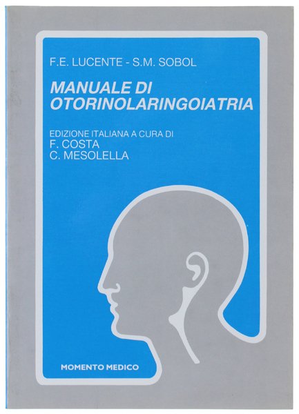 MANUALE DI OTORINOLARINGOIATRIA.