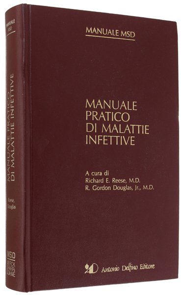 MANUALE PRATICO DI MALATTIE INFETTIVE. Manuale MSD.