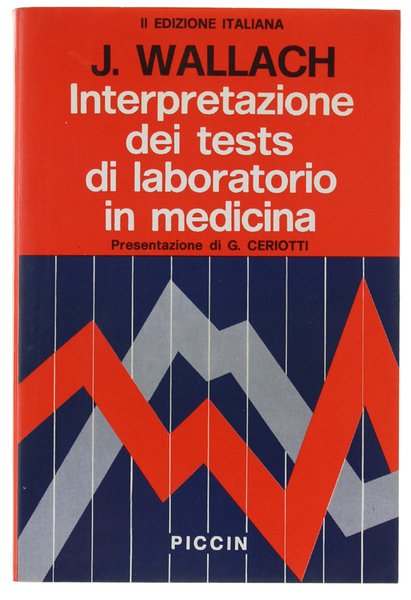 INTERPRETAZIONE DEI TESTS DI LABORATORIO IN MEDICINA. II edizione italiana …