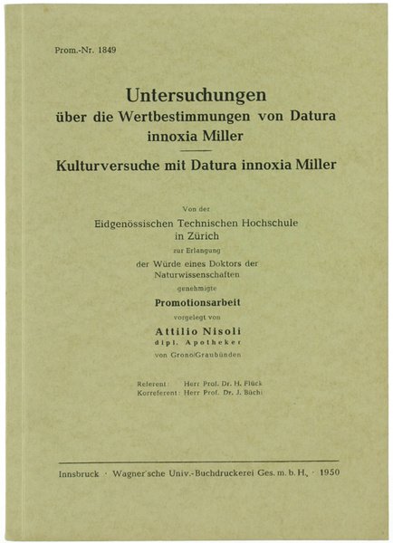 UNTERSUCHUNGEN ÜBER DIE WERTBESTIMMUNGEN VON DATURA INNOXIA MILLER. Kulturversuche mit …