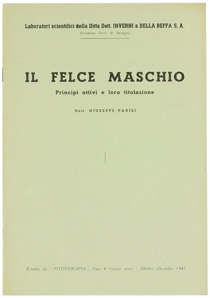 IL FELCE MASCHIO: Principi attivi e loro titolazione.
